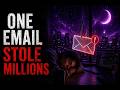 True Scam Stories That Sound Fake But Really Happened | ONE EMAIL STOLE MILLIONS |Sleep Documentary