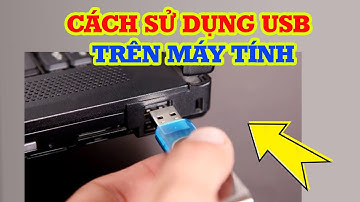 Cách sử dụng USB trên máy tính chi tiết từ A-Z