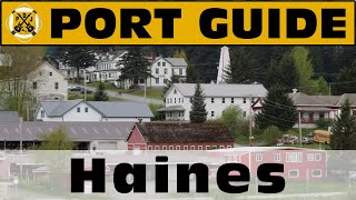 Port Guide: Haines, Alaska  What We Think You Should Know Before You Go!  ParoDeeJay