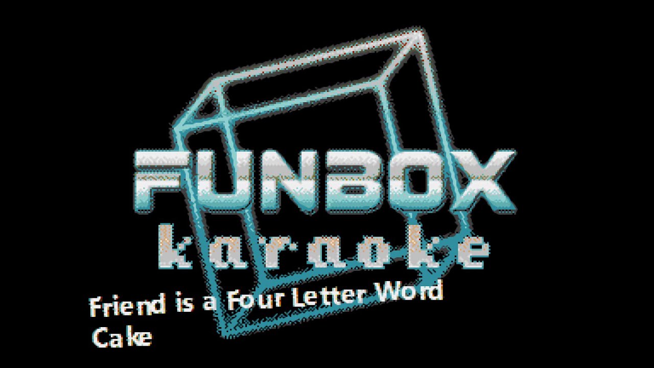 cake-friend-is-a-four-letter-word-funbox-karaoke-1996-youtube