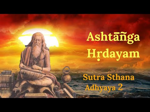 Ashtanga Hridayam Sutra Sthana Adhyaaya 2