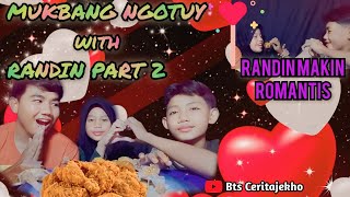 Yang kalian tunggu tunggu | Mukbang RanDin part2 makin seru & romantis #btsceritajekho #ceritajekho