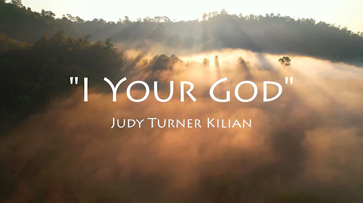 I Your God | Judy Turner Kilian
