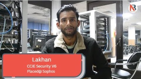 "I got job in big MNC after CCIE Security V6 Training from Network Bulls" Lakhan Review