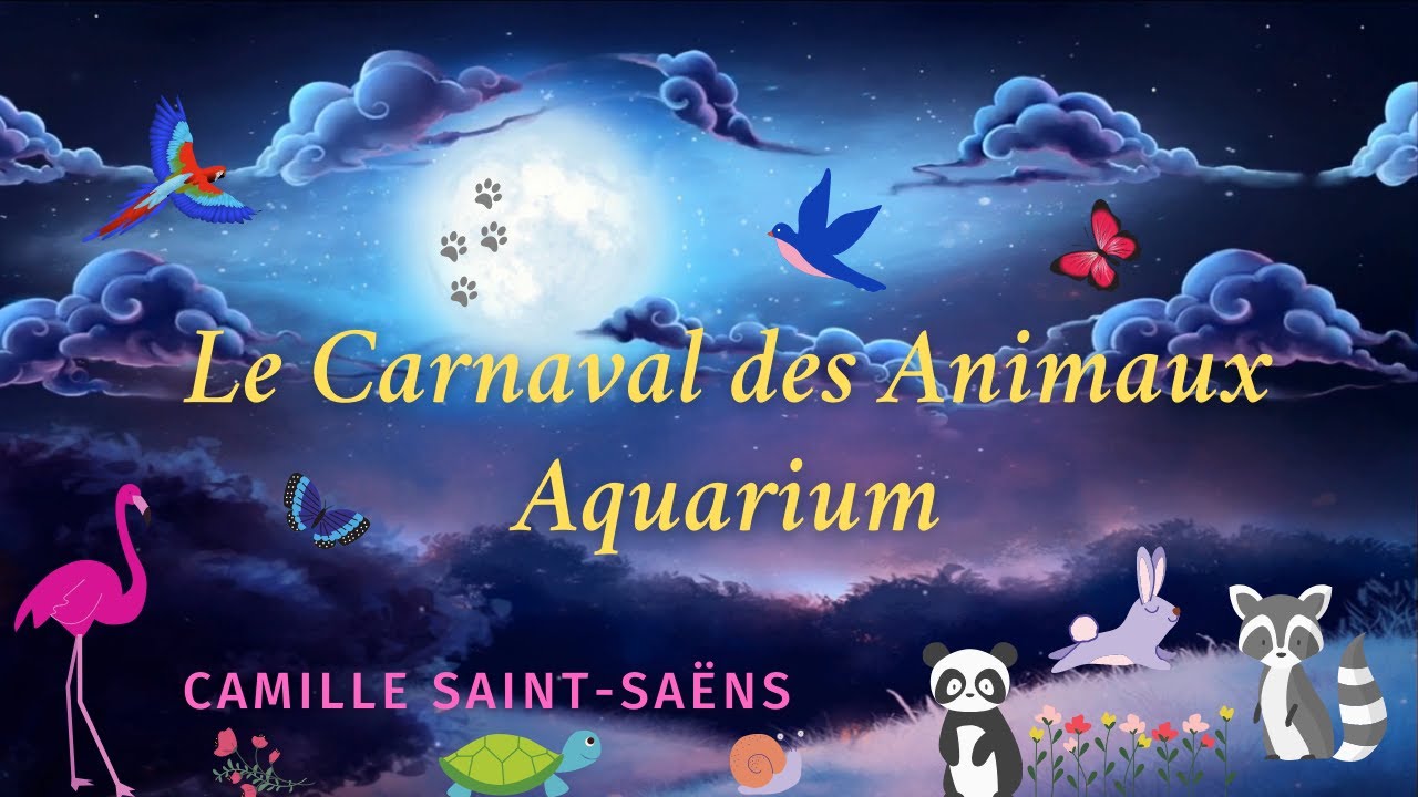 Saint-Saëns Carnaval dos animais - Compilation by Camille Saint-Saëns