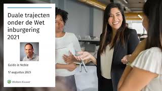Webinar 17 augustus '23: Duale trajecten onder de Wet inburgering 2021
