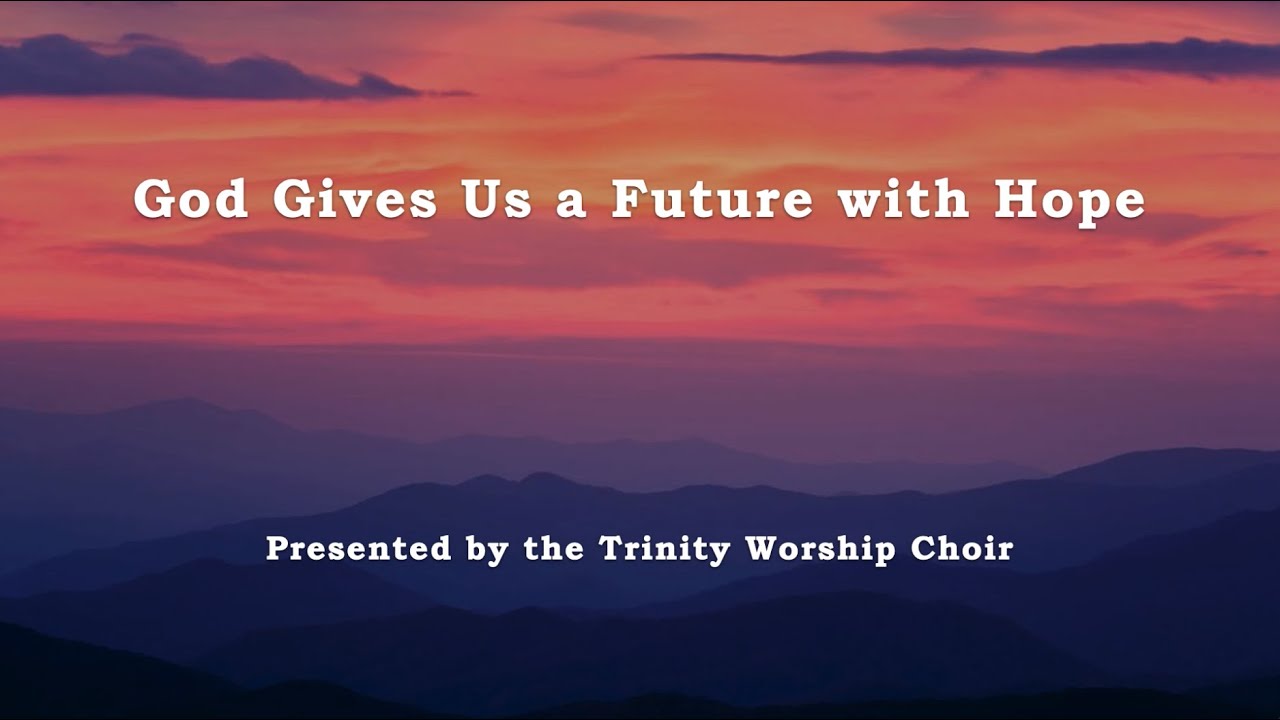 God Gives us a Future With Hope YouTube