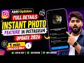 Instagram Instant Photo Feature Update 2026 🔥 Full Explained in 1 Minute #instagram #filter