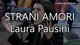 Laura Pausini - Strani Amori Karaoke Originale Cori