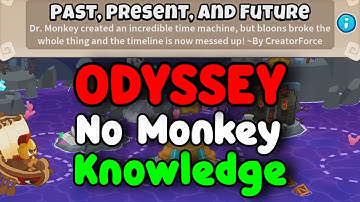 BTD6 Odyssey Hard Mode || No Monkey Knowledge + No Hero Achievement (Past, Present, and Future)