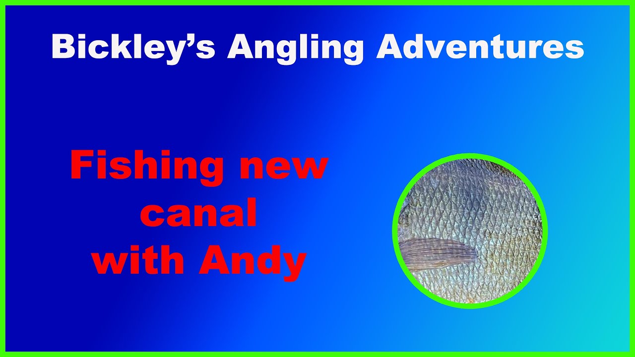 Fishing a new canal with Andy