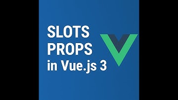 #36 | Slot Props in vue.js 3 | Vue.js 3 Tutorial in Hindi | Vue js 3 Tutorial for beginners