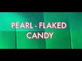 Mixing Candy Colors with Pearl-Flake