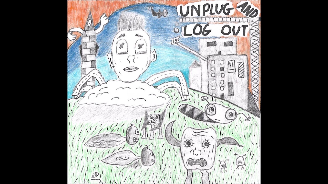 The Disconnected - Unplug and Log out (Demo) - YouTube