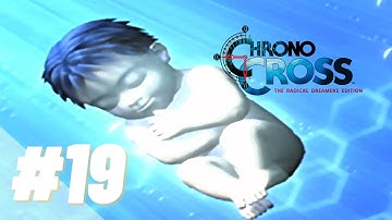 Chrono Cross: The Radical Dreamers Edition - Gameplay Walkthrough - Part 19 [No Commentary]