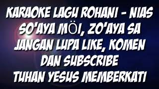 LAGU KARAOKE ROHANI - NIAS (OMASI MÖI ZO'AYA SA)