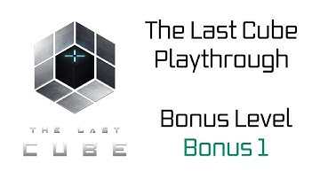 The Last Cube Walkthrough - Bonus Level 1 #21