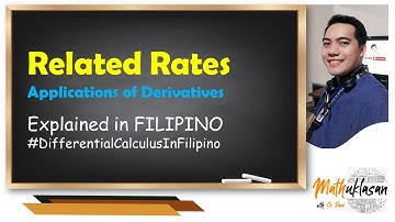 Related Rates || Differential Calculus in Filipino