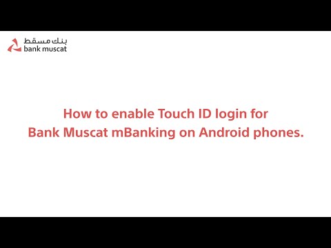 How to enable touch ID login for Bank Muscat Mbanking on Android phones
