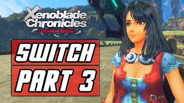Xenoblade Chronicles: Definitive Edition [SWITCH] Gameplay Walkthrough Part 3 - Juju & Sharla