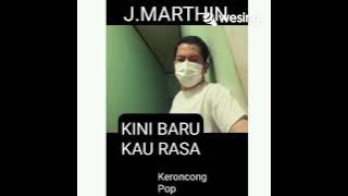 Kini Baru Kau Rasa(versi Keroncong) Cover by J.Marthin @jmko9100 #wesing #lagu80an90an