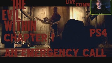 The Evil Within - Chapter 1: An Emergency Call (PS4)