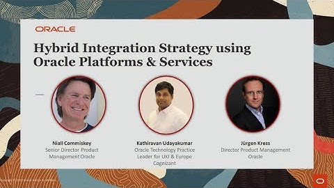 Hybrid Integration Strategy using Oracle Platforms Integration Customer Success 04 2024