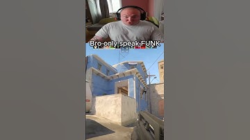 bro only speak funk 🔥💀 #shorts #cs2