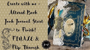 Create with me - Altered Book to Junk Journal - FINALE & Flip Through