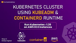 Kubernetes v1.26 Cluster Setup with Kubeadm and Containerd on AWS | Updated for 2023