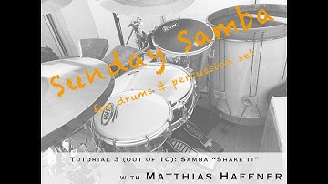 Sunday Samba 3 - free drum and percussion-set tutorials by Matthias Haffner