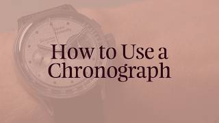 How to Use Your Chronograph