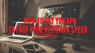 HOW TO SET YOUR APN (ACCESS POINT NAME) TO FAST YOUR NETWORK SPEED | TUTORIAL & GUIDES screenshot 1