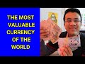 The most valuable currency of the world