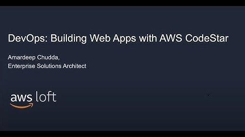 DevOps: Building Web Applications on AWS with CodeStar