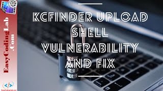Kcfinder Upload Shell Vulnerability And Fix