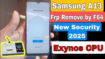Samsung A135F Exynos Frp Bypass By Flash 64 / Samsung A13 Frp Bypass Very Easy One Click 2025