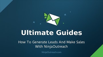 How To Generate Leads And Make Sales With Ninja Outreach