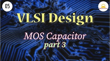 MOS capacitor | part 3 | VLSI Design | #Semiconductor | #gate #ugcnet