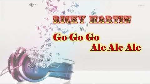 Thumbnail of Ricky Martin - Go Go Go Ale Ale Ale