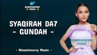 Syaqirah (Sidrap) - Gundah Lirik Lagu || Syaqirah Da7 - Gundah Lirik Lagu