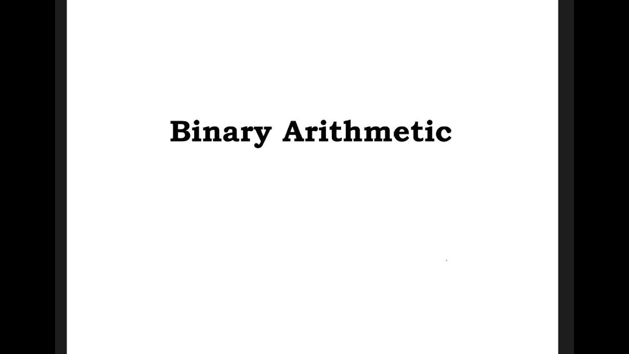 Binary Arithmetic | from 33 to 63 - YouTube