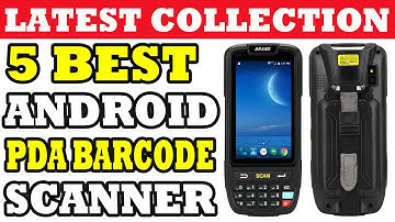 Top 5 Best Android PDA Barcode Scanner in 2021
