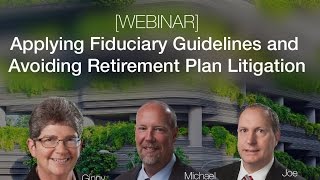 Applying Fiduciary Guidelines and Avoiding Retirement Plan Litigation | Sikich LLP