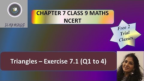 Triangles - Chapter 7 Maths Class 9 | Exercise 7.1 (Q 1 to 4) of NCERT