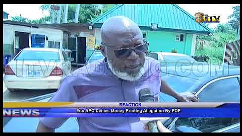Edo APC denies money printing allegation by PDP