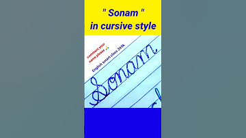"Sonam" in cursive|| #sonam #art #calligraphy #cursive  #reels  #shorts #viral #youtubeshorts