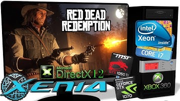 XENIA [Xbox 360 Emulator] - Red Dead Redemption [Gameplay] Multi Test #17