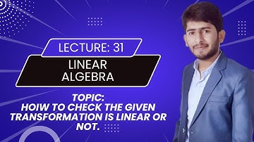 How to check whether  the given transformation is linear or not || Linear Transformation Example