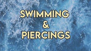 Swimming Piercings - Safety and Tips